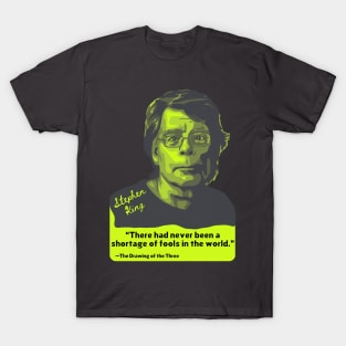 Stephen King Portrait and Quote T-Shirt